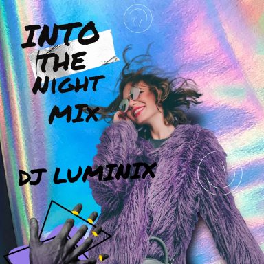 INTO THE NIGHT MIX