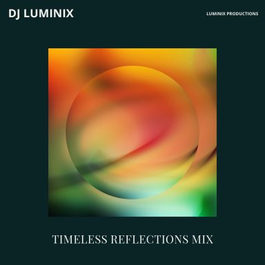 Timeless Reflections Mix