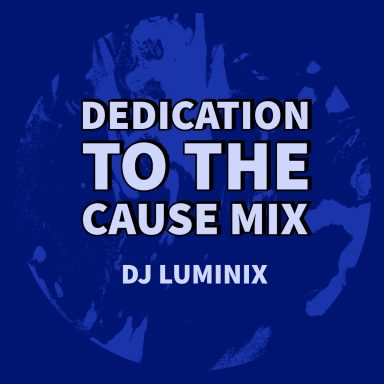 DEDICATION TO THE CAUSE MIX